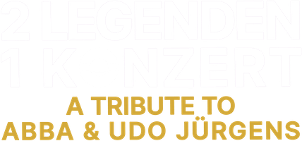 Show Logo - 2 Legenden 1 Konzert – A Tribute to ABBA & Udo Jürgens